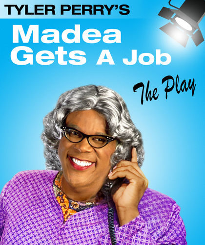 In the Arts: Madea Get’s a Job
